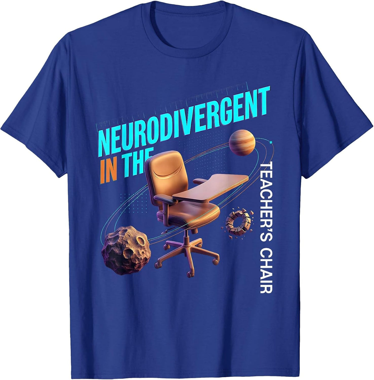 Men's Neurodivergent In The Teacher's Chair Special Education T-Shirt - Royal Blue