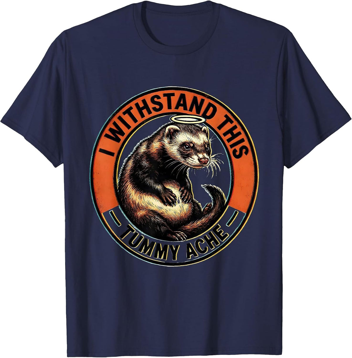 I Withstand This Tummy Ache Funny Ferret Meme Bootleg T-Shirt - Navy Blue