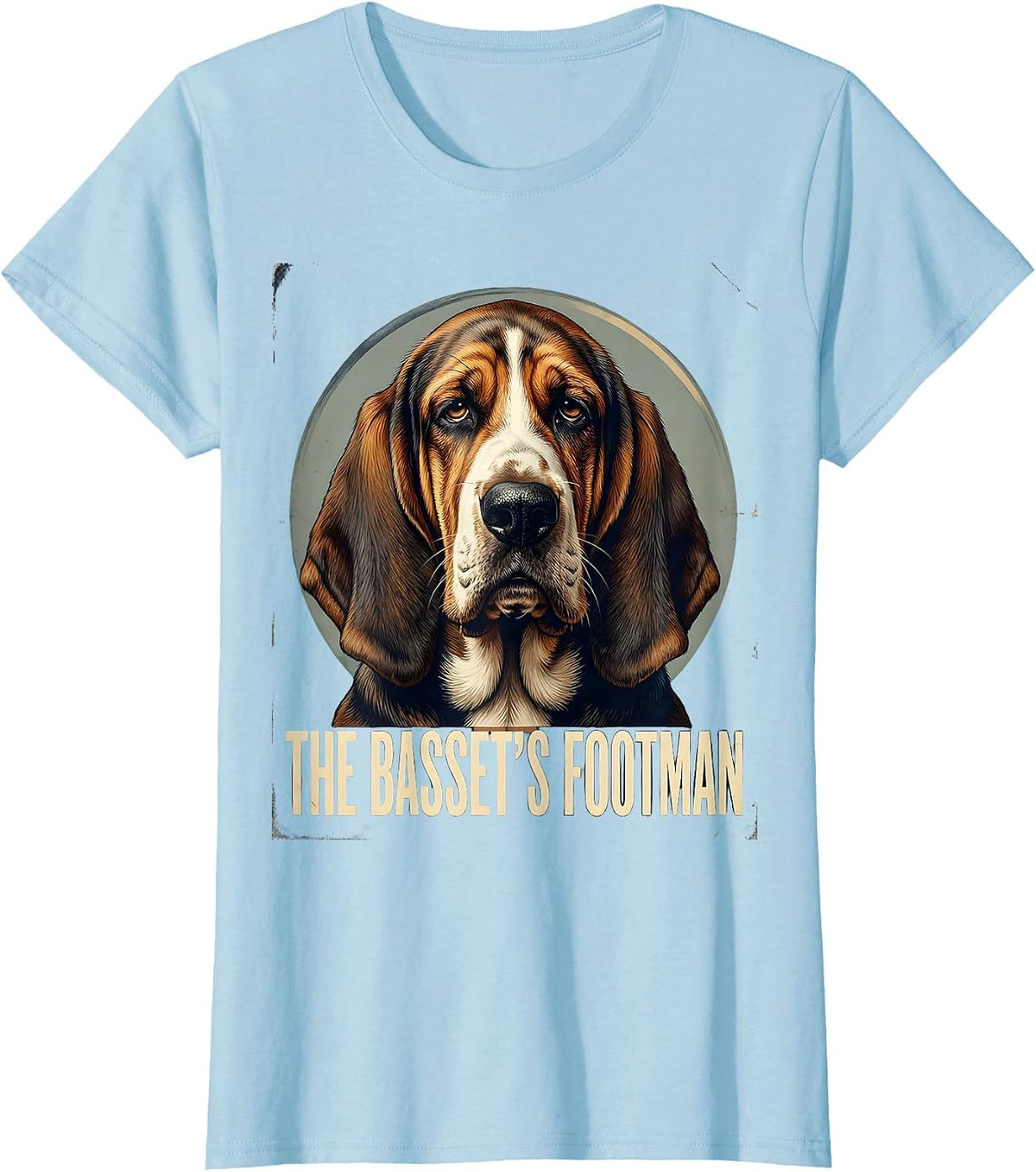 Women's The Basset's Footman Vintage Funny Basset Hound Owner Gift T-Shirt - Baby Blue