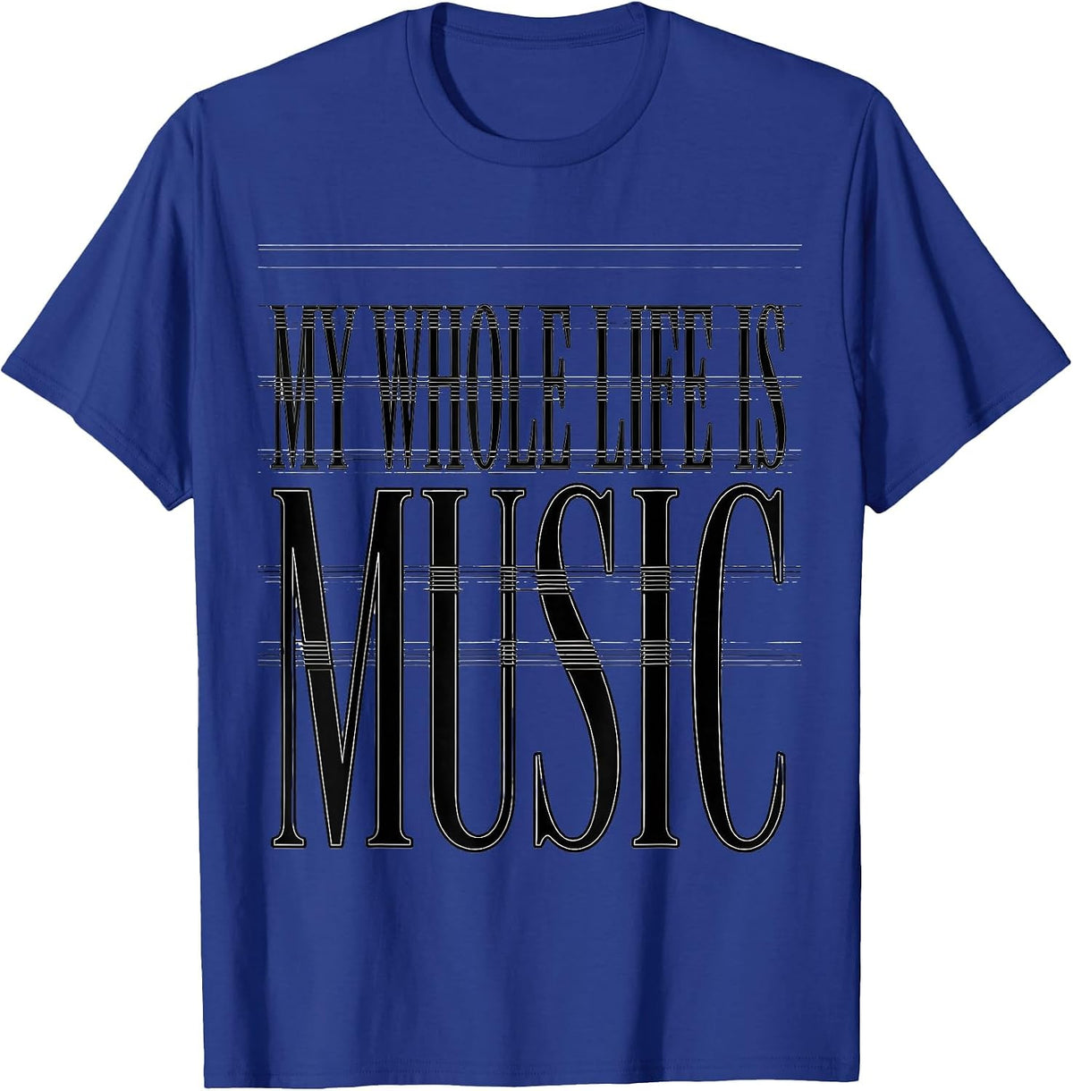 My Whole Life Is Music Teacher Design T-Shirt - Royal Blue