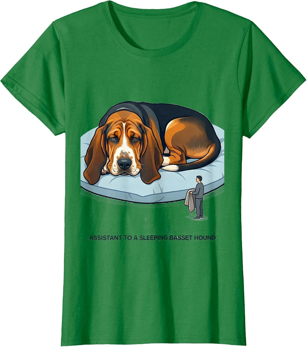 Women's Assistant To A Sleeping Basset Hound Funny Dog Lover Gift T-Shirt - Kelly Green