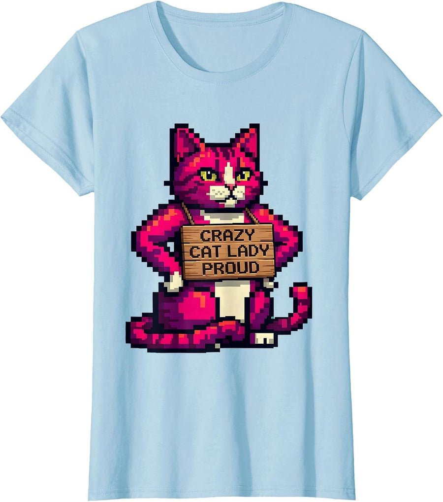 Women's Crazy Cat Lady Proud Funny Feline Design T-Shirt - Baby Blue