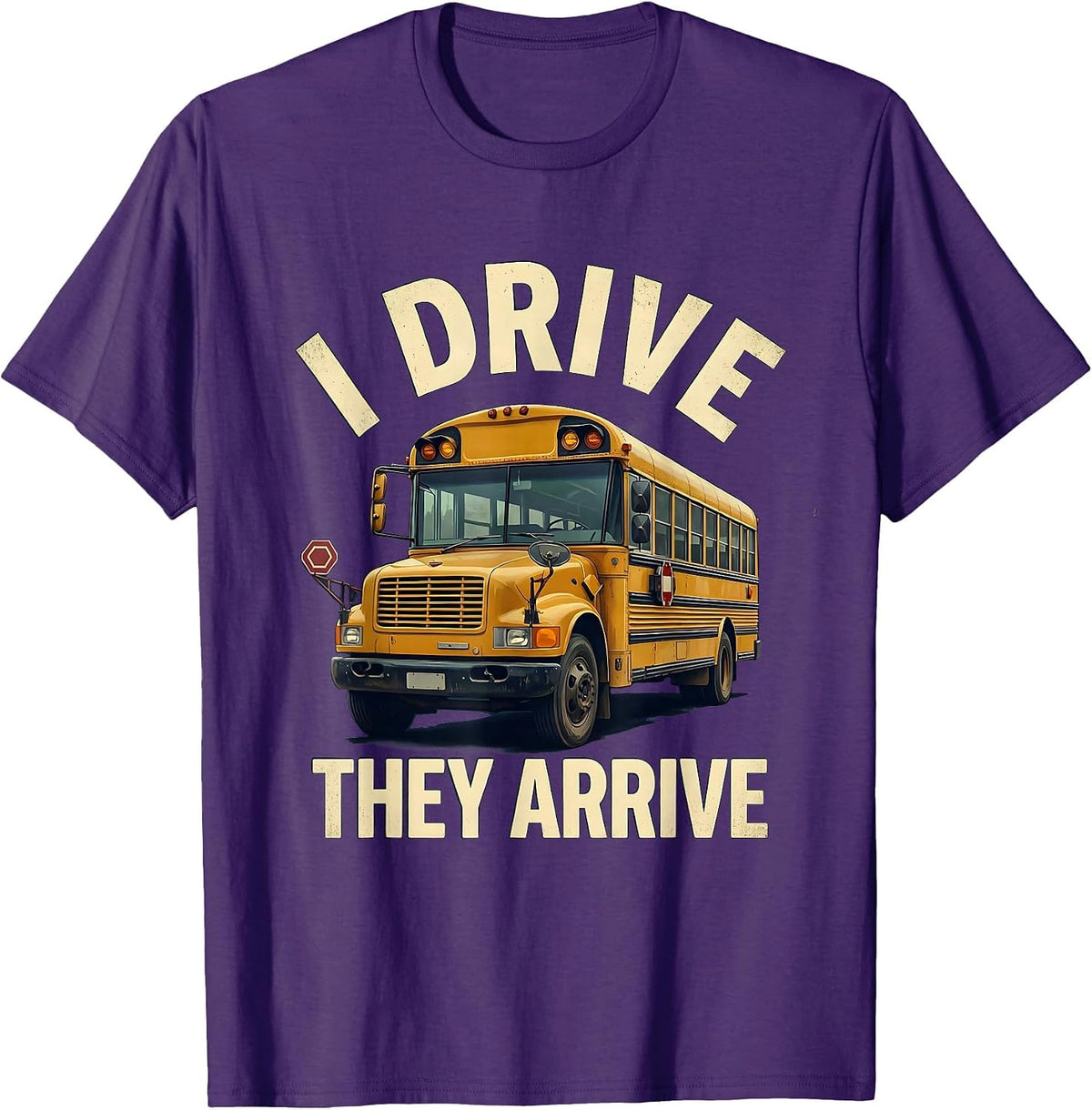 Men's I Drive They Arrive Vintage School Bus Driver Appreciation T-Shirt - Purple