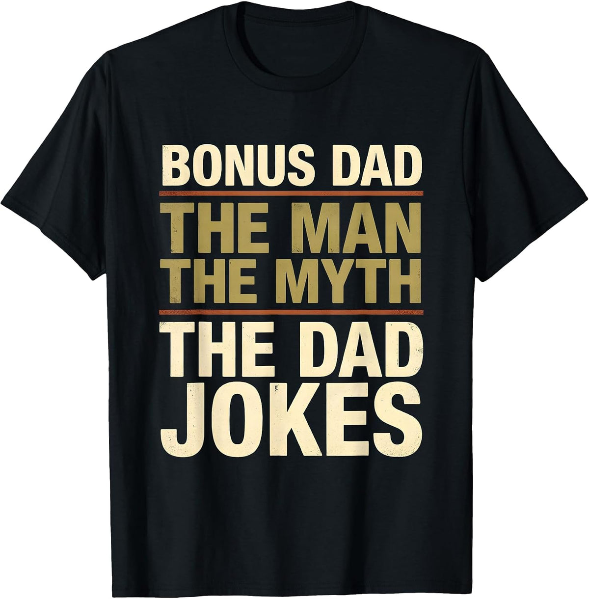 Men's BONUS DAD The Man The Myth The Dad Jokes Vintage T-Shirt - Black