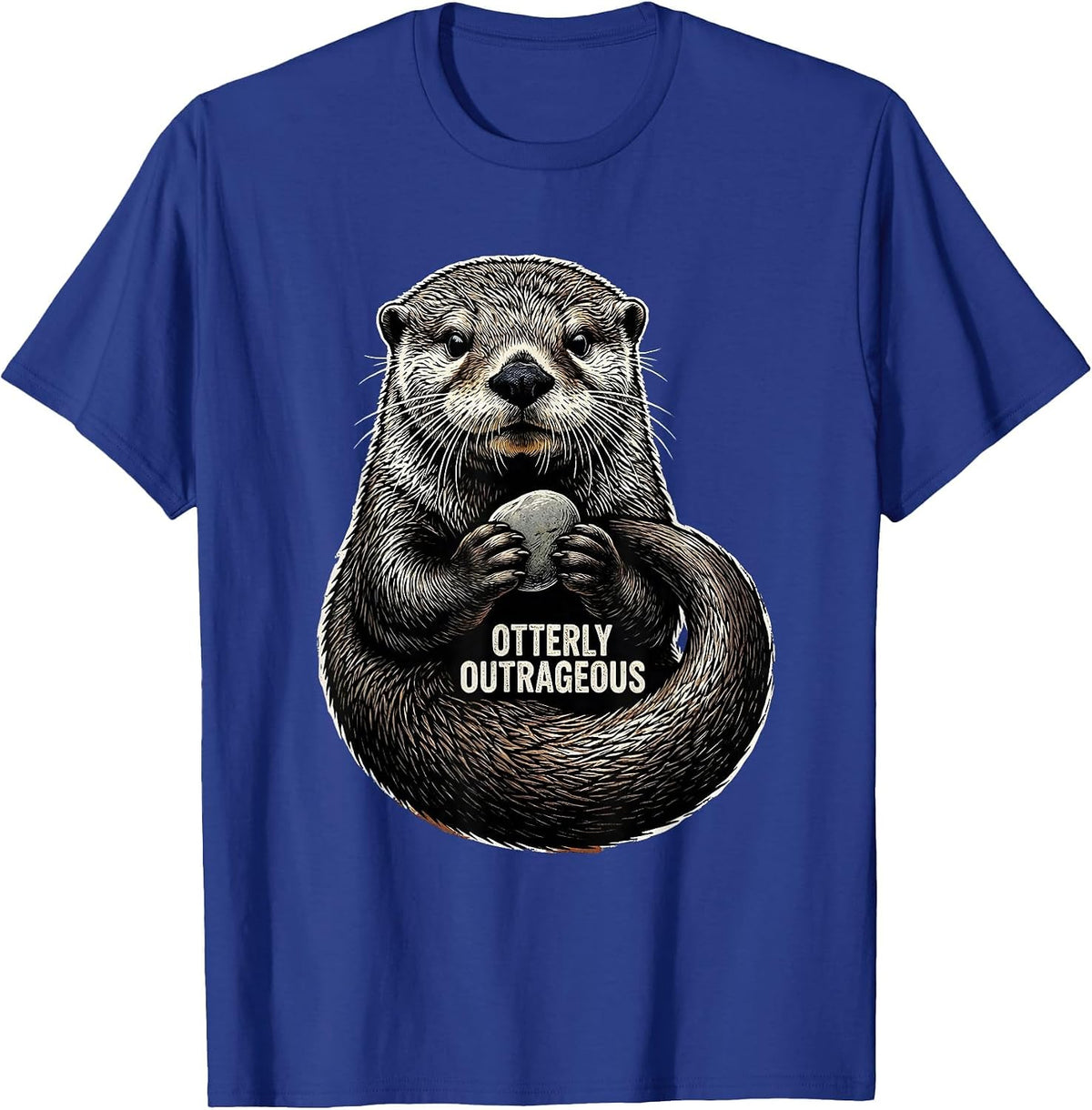 Otterly Outrageous Funny Otter Lover Gift For Animal T-Shirt - Royal Blue