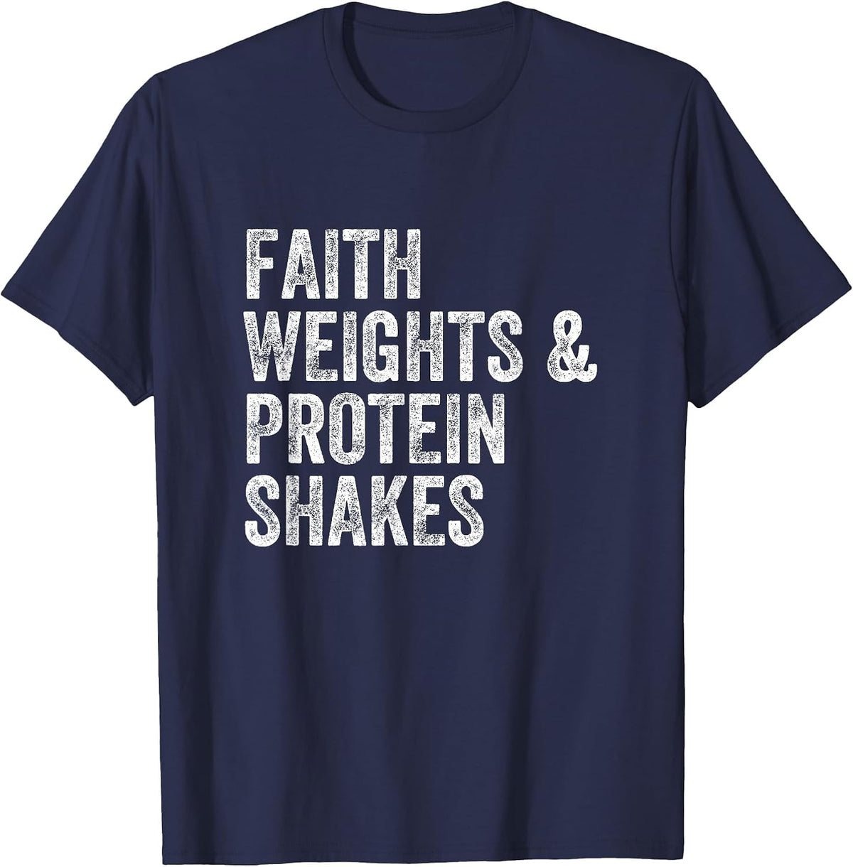 Faith Weights Protein Shakes Gym Weightlifter Bodybuilder T-Shirt - Navy Blue