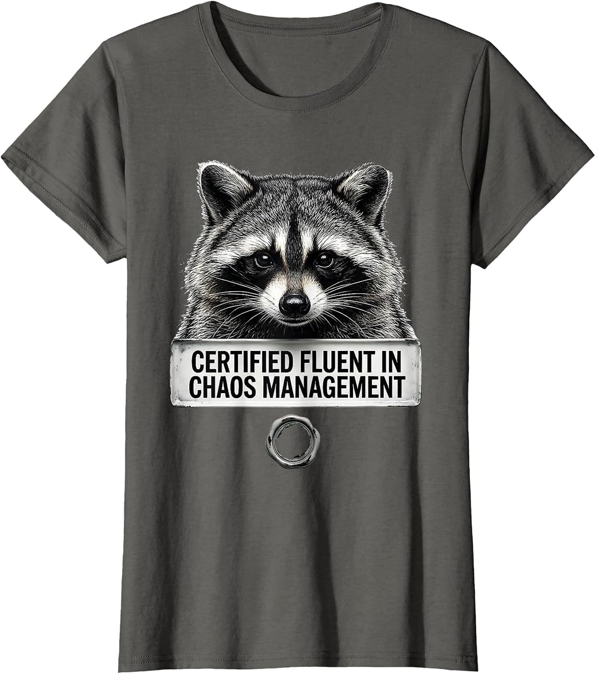 Women's Certified Fluent In Chaos Management Funny Raccoon Sarcastic T-Shirt - Asphalt Grey