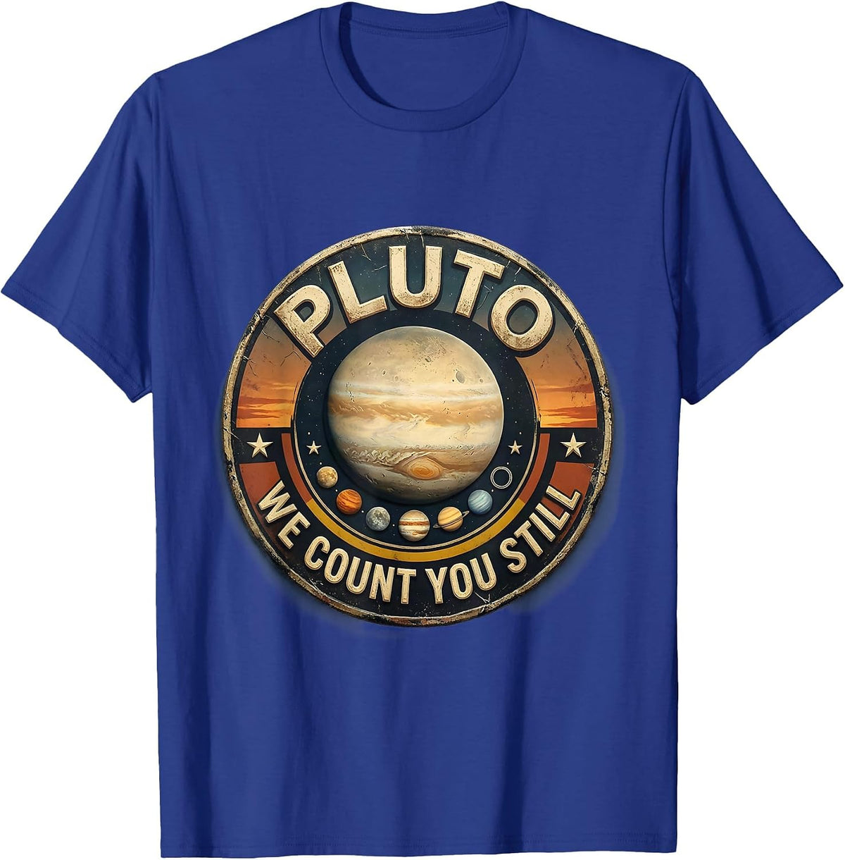 Men's Pluto We Count You Still Distressed Funny Pluto Planet T-Shirt - Royal Blue