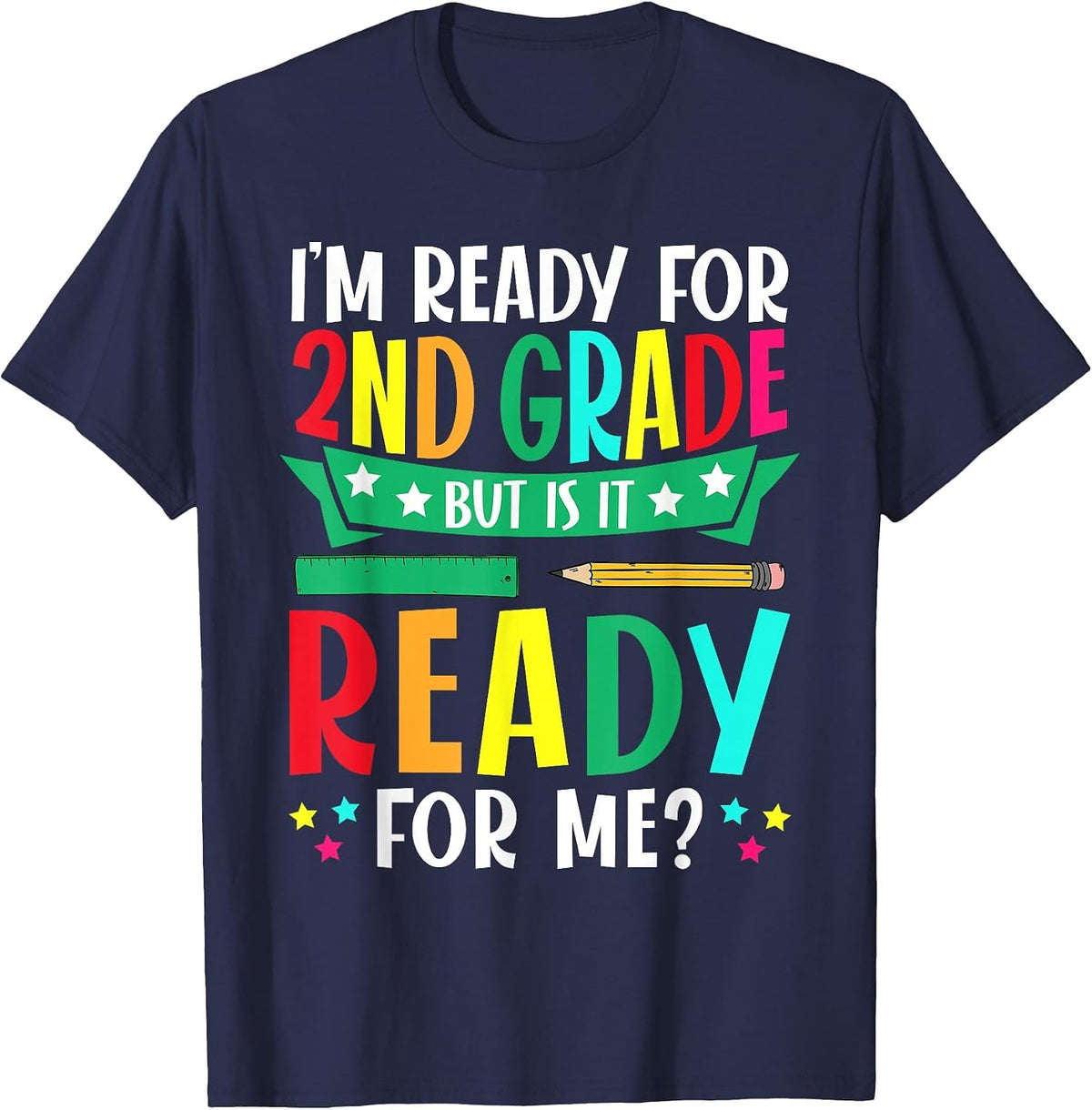 Funny I'm Ready for 2nd Grade First Day of School Boys Girls T-Shirt - Navy Blue