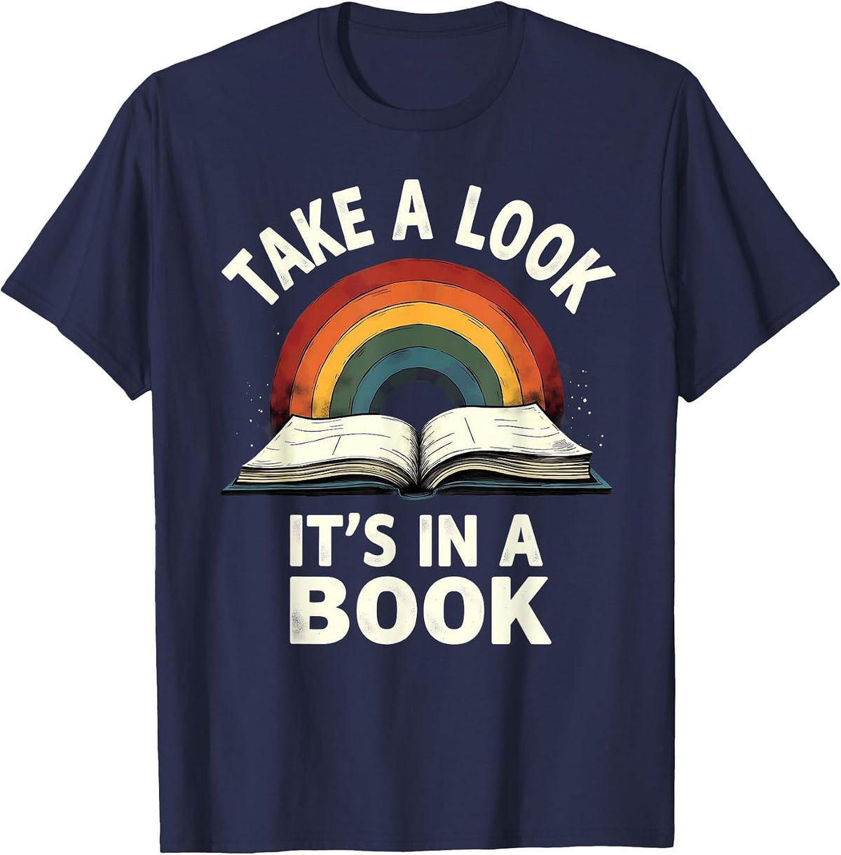 Retro Rainbow Take A Look It's in A Book Reading T-Shirt - Navy Blue