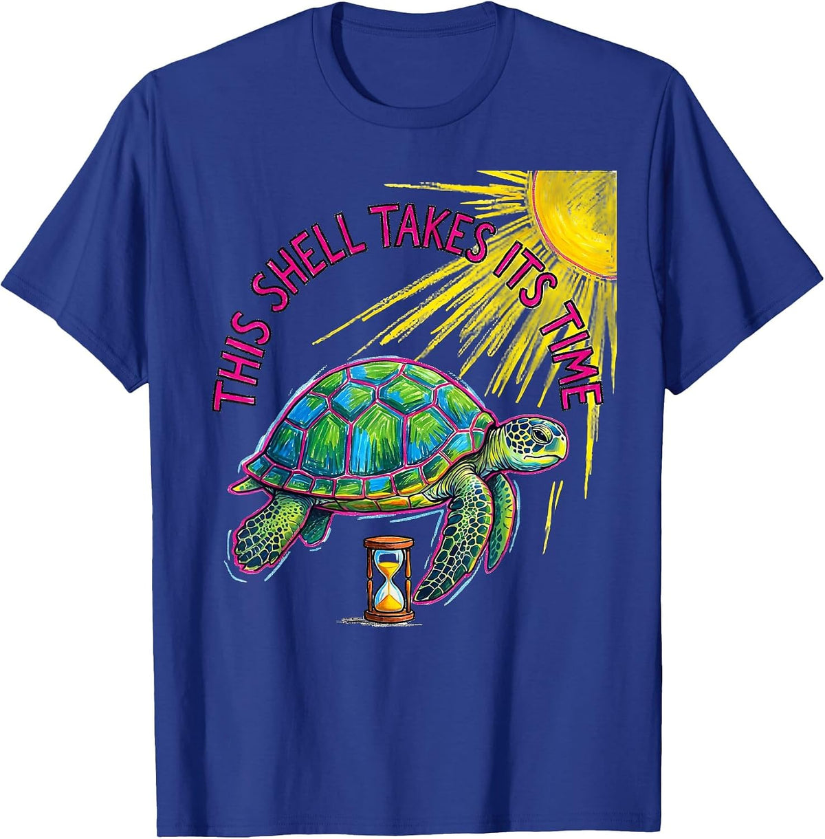 This Shell Takes Its Time Cute Sea Turtle Lover Animal T-Shirt - Royal Blue
