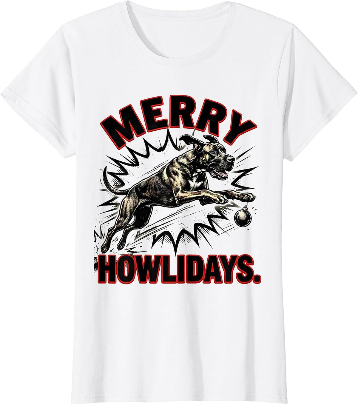 Women's Merry Howlidays Comic Book Great Dane Christmas Dog Lover T-Shirt - White