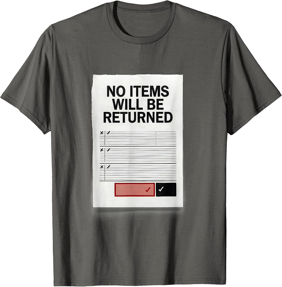 No Items Will Be Returned Ferret Lover Gift T-Shirt - Asphalt Grey