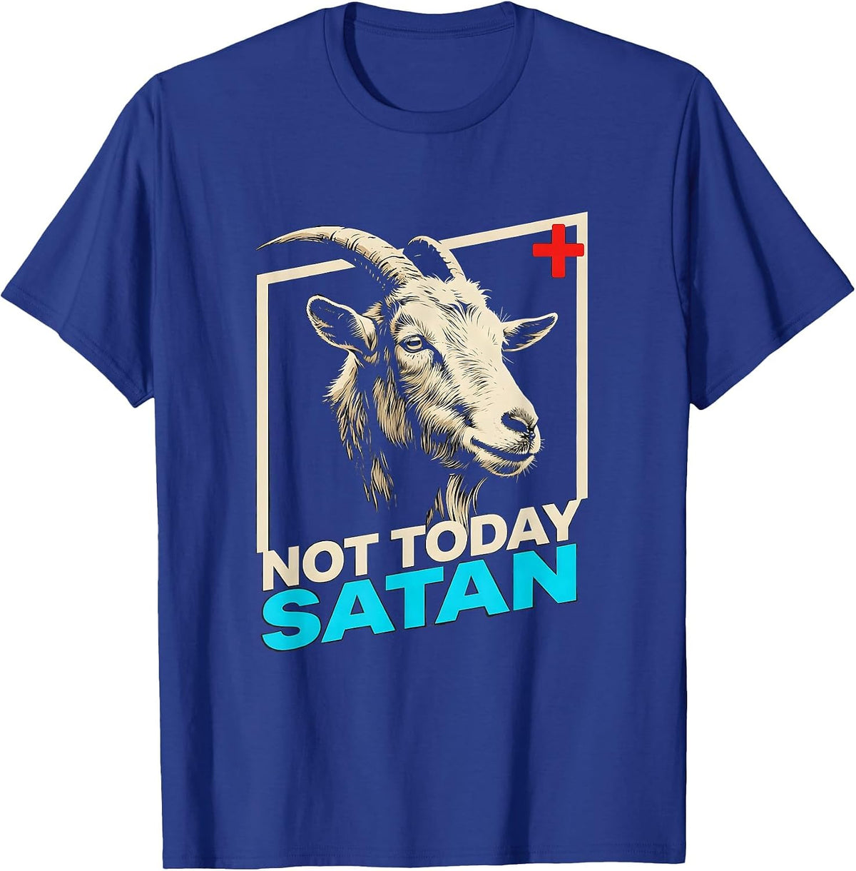 Men's Not Today Satan Funny Christian Cross Goat Humor T-Shirt - Royal Blue