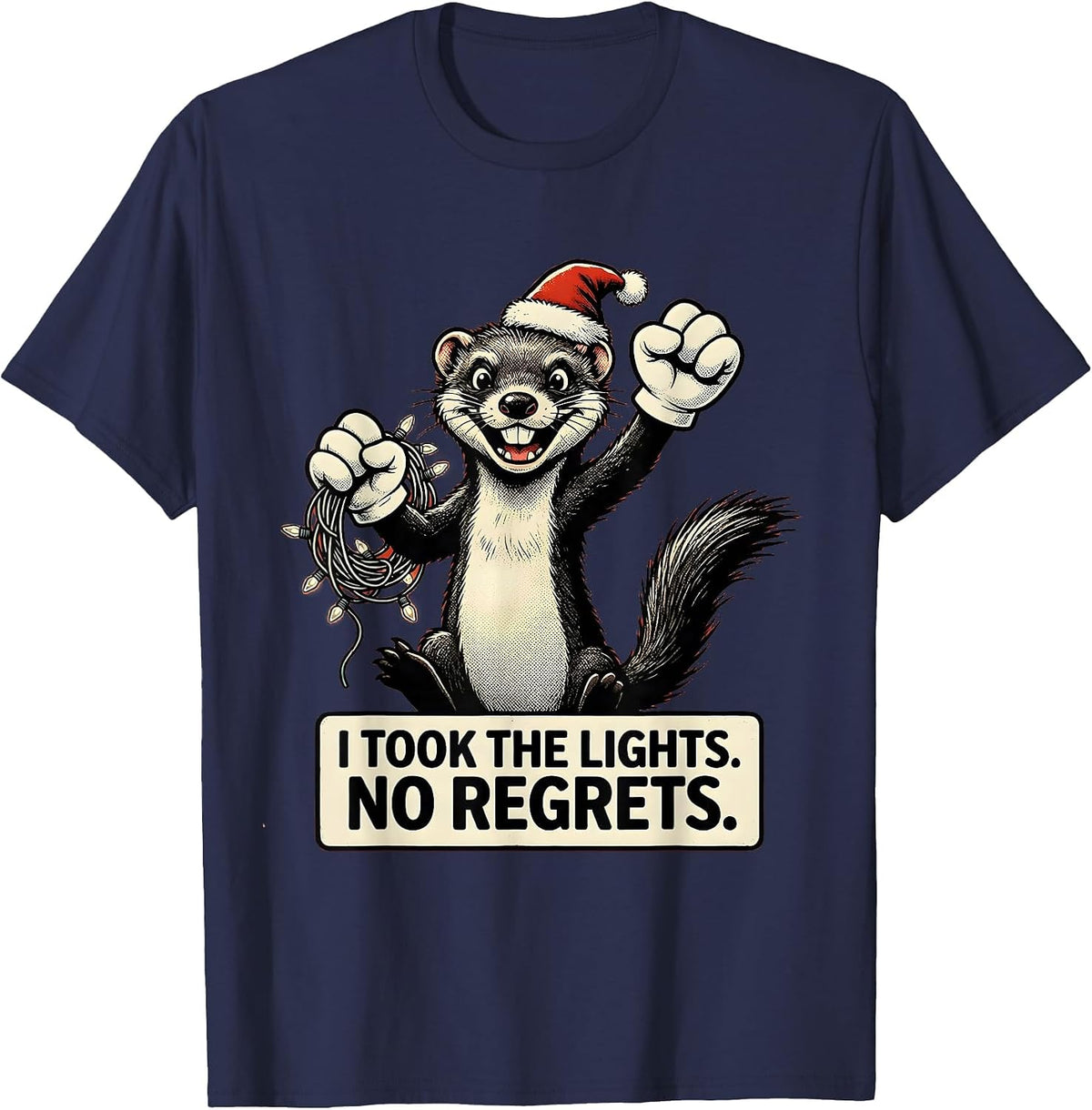 I Took The Lights No Regrets Funny Ferret Lover Christmas T-Shirt - Navy Blue