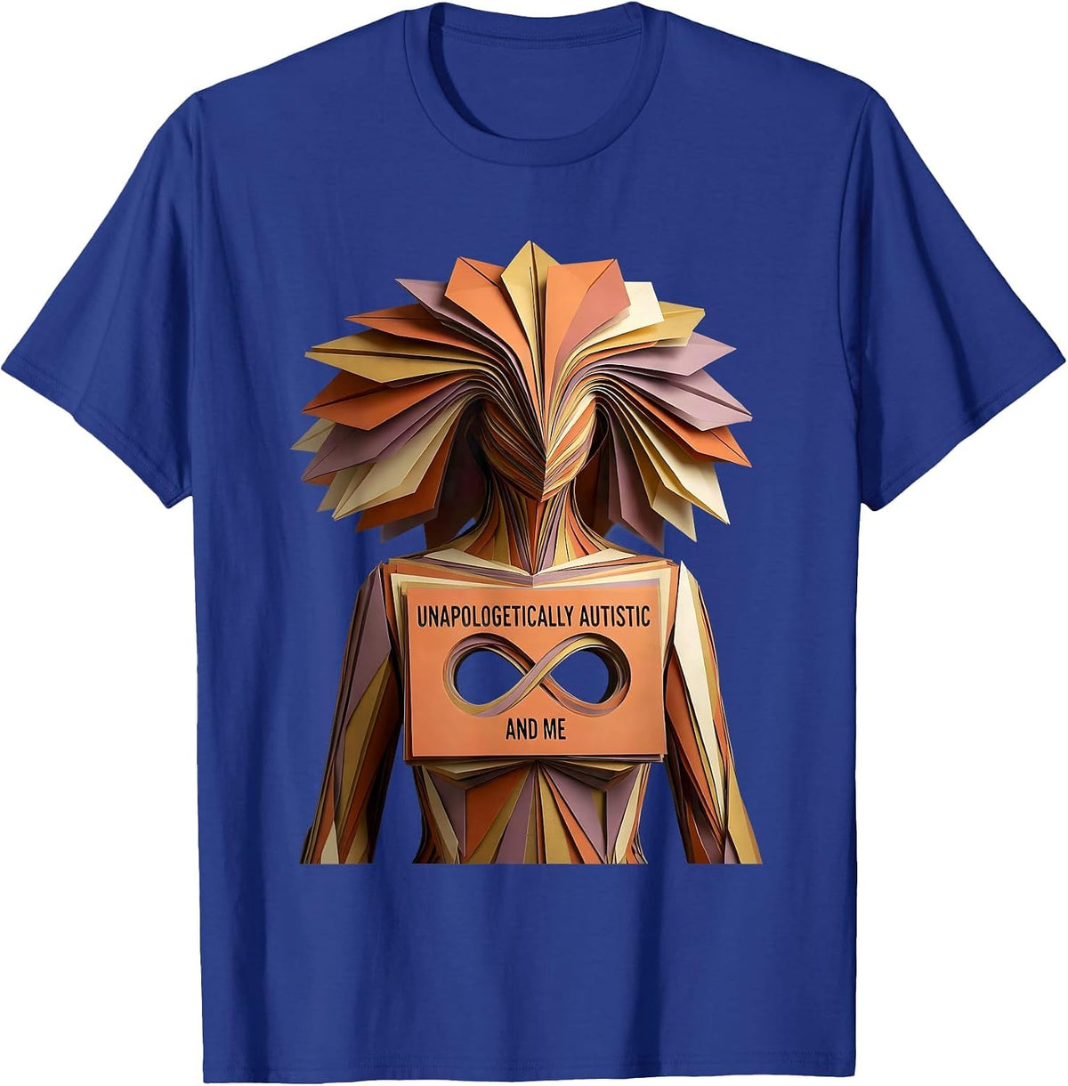 Unapologetically Autistic Autism Awareness Design T-Shirt - Royal Blue