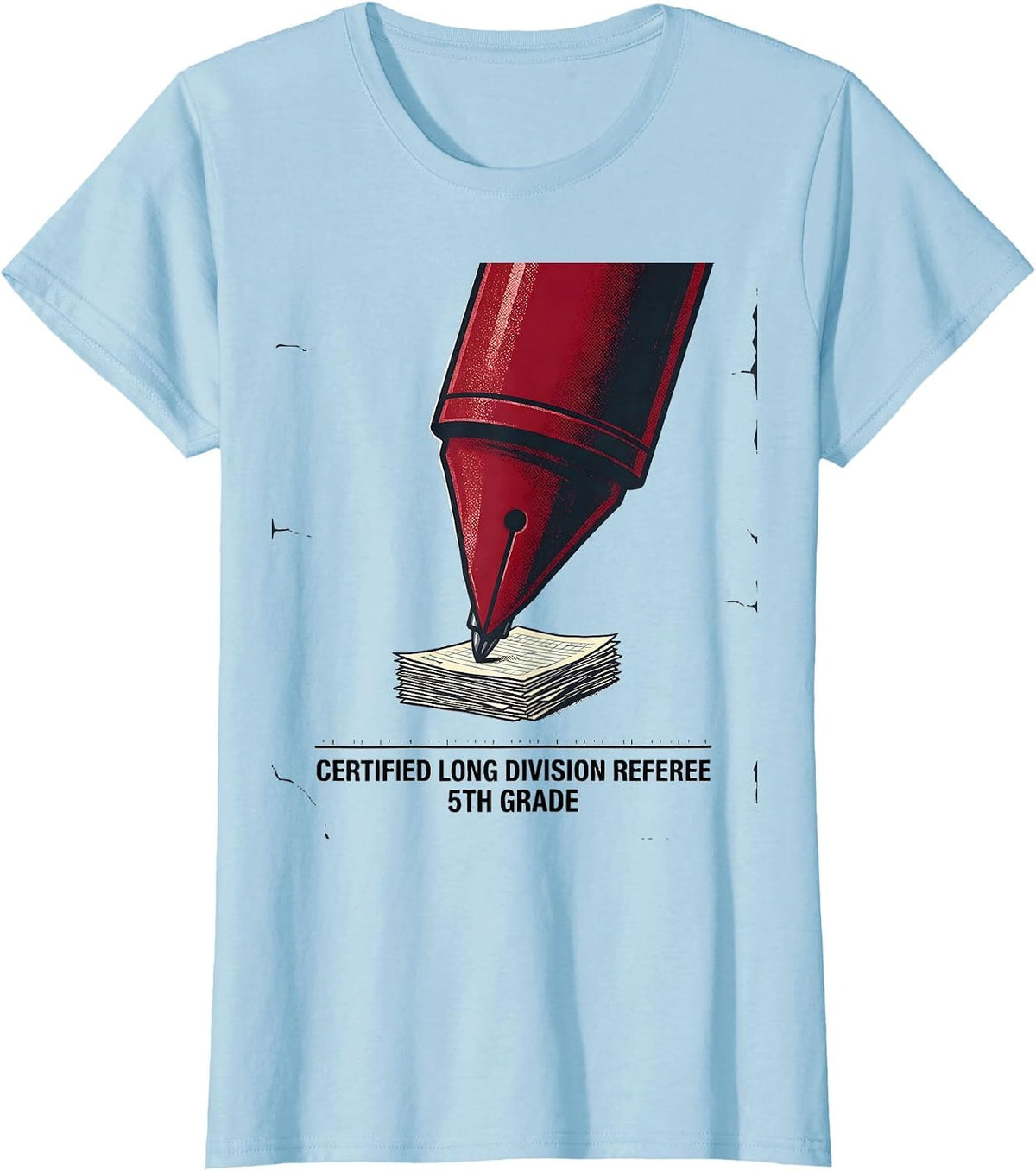 Certified Long Division Referee, 5th Grade Teacher T-Shirt - Baby Blue