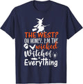 Funny The West Oh Honey I'm The Wicked Witch of Everything T-Shirt - Navy Blue