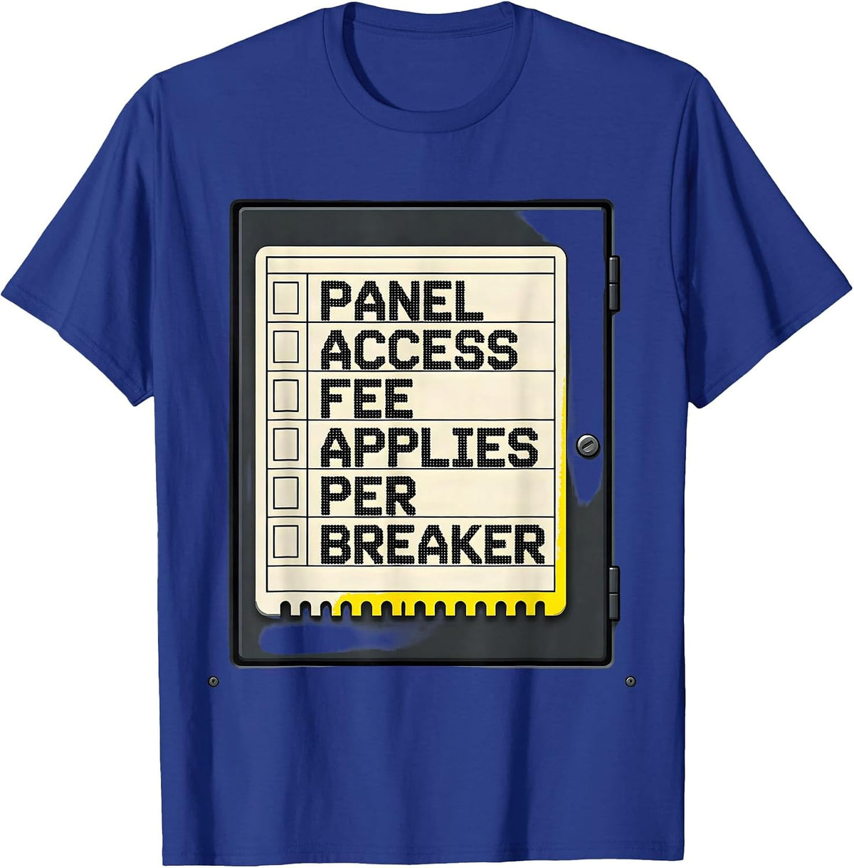 Panel Access Fee Applies Per Breaker Funny Electrician T-Shirt - Royal Blue