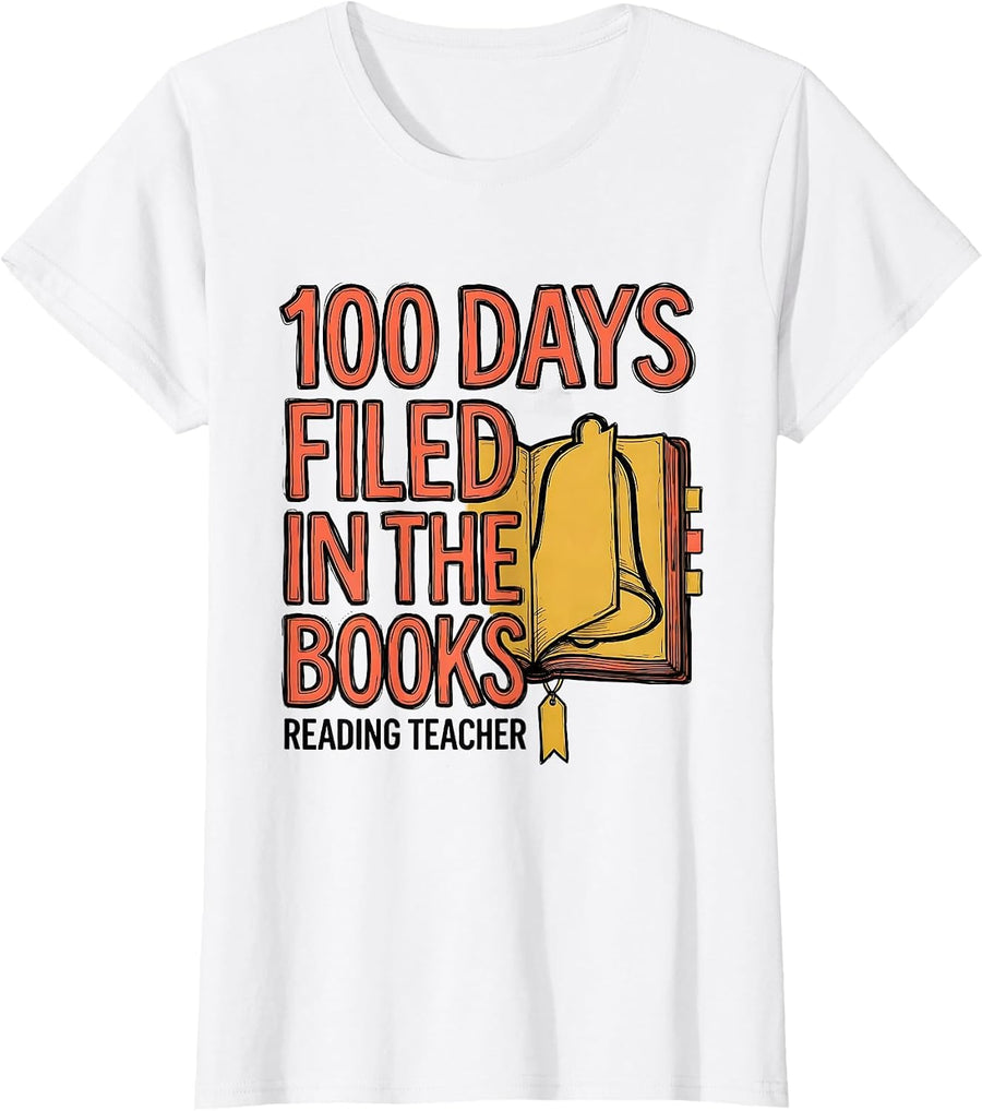 Women's 100 Days Filed In The Books Reading Teacher Milestone T-Shirt - White