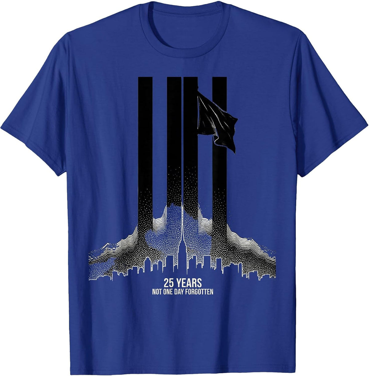 25 Years Not One Day Forgotten Memorial Day Patriotic T-Shirt - Royal Blue
