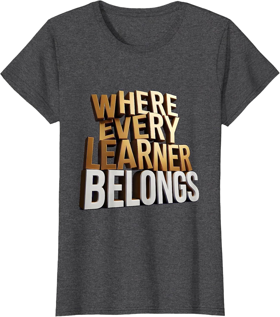 Women's Where Every Learner Belongs Special Education Design T-Shirt - Dark Heather Grey