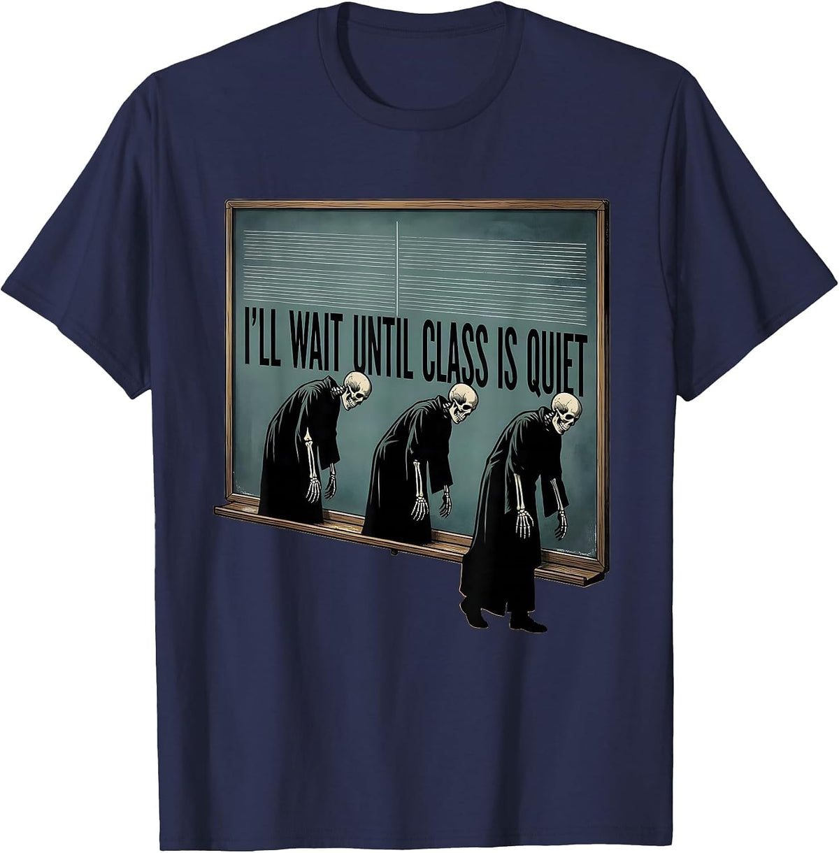 Men's I'll Wait Until Class Is Quiet Funny Halloween Teacher T-Shirt - Navy Blue