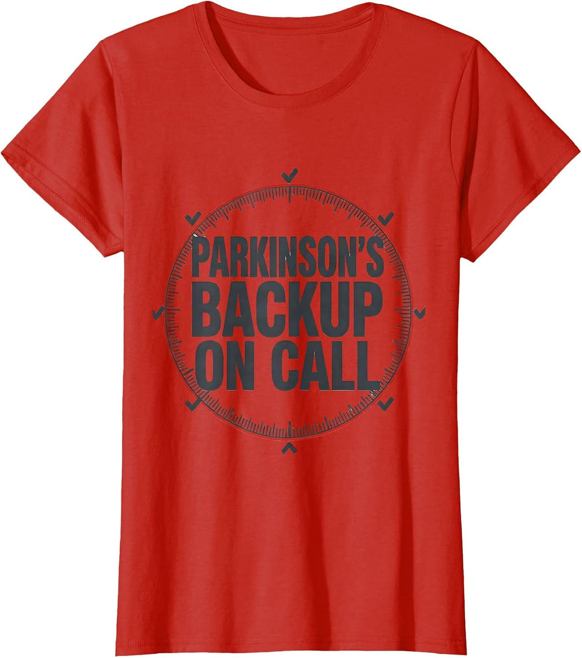 Women's Parkinson's Backup, On Call Defiant Humor Cause Awareness T-Shirt - Red
