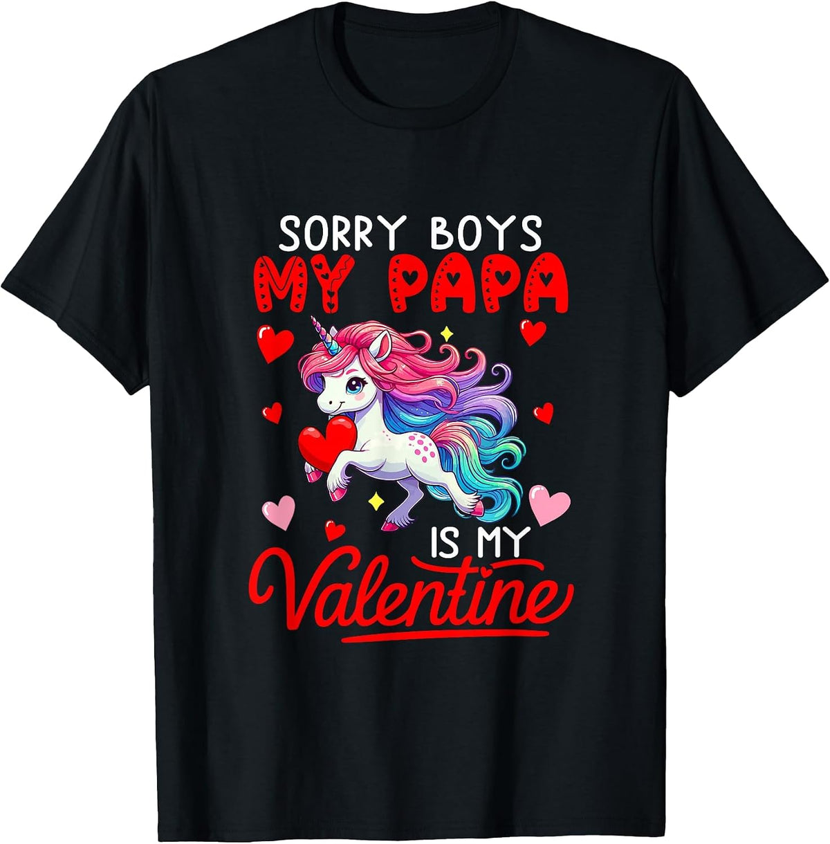 Sorry Papa is My Valentine Funny Joke Boys Cute Unicorn T-Shirt - Black