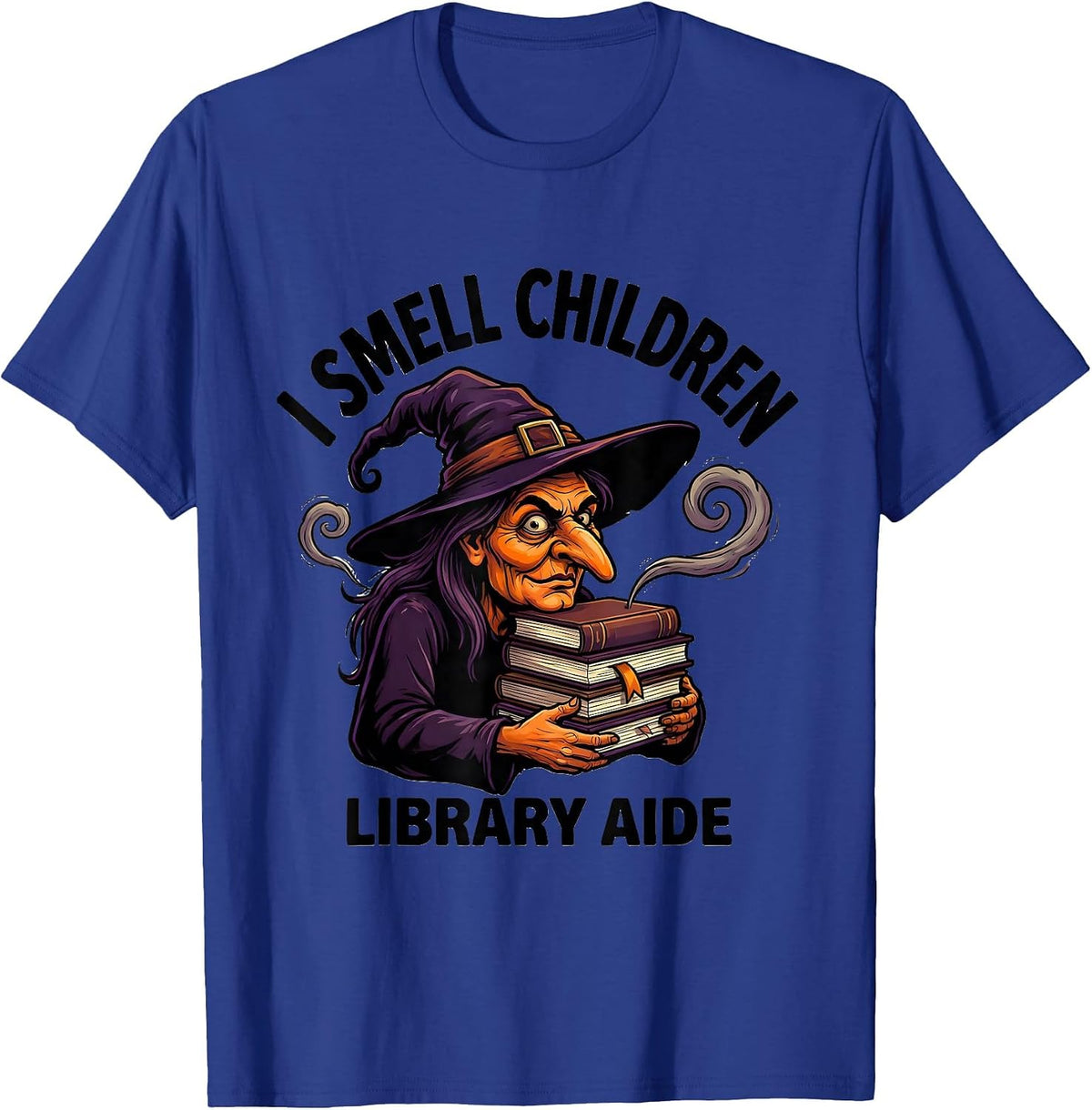 I Smell Children Library Aide Funny Witch Halloween Party T-Shirt - Royal Blue