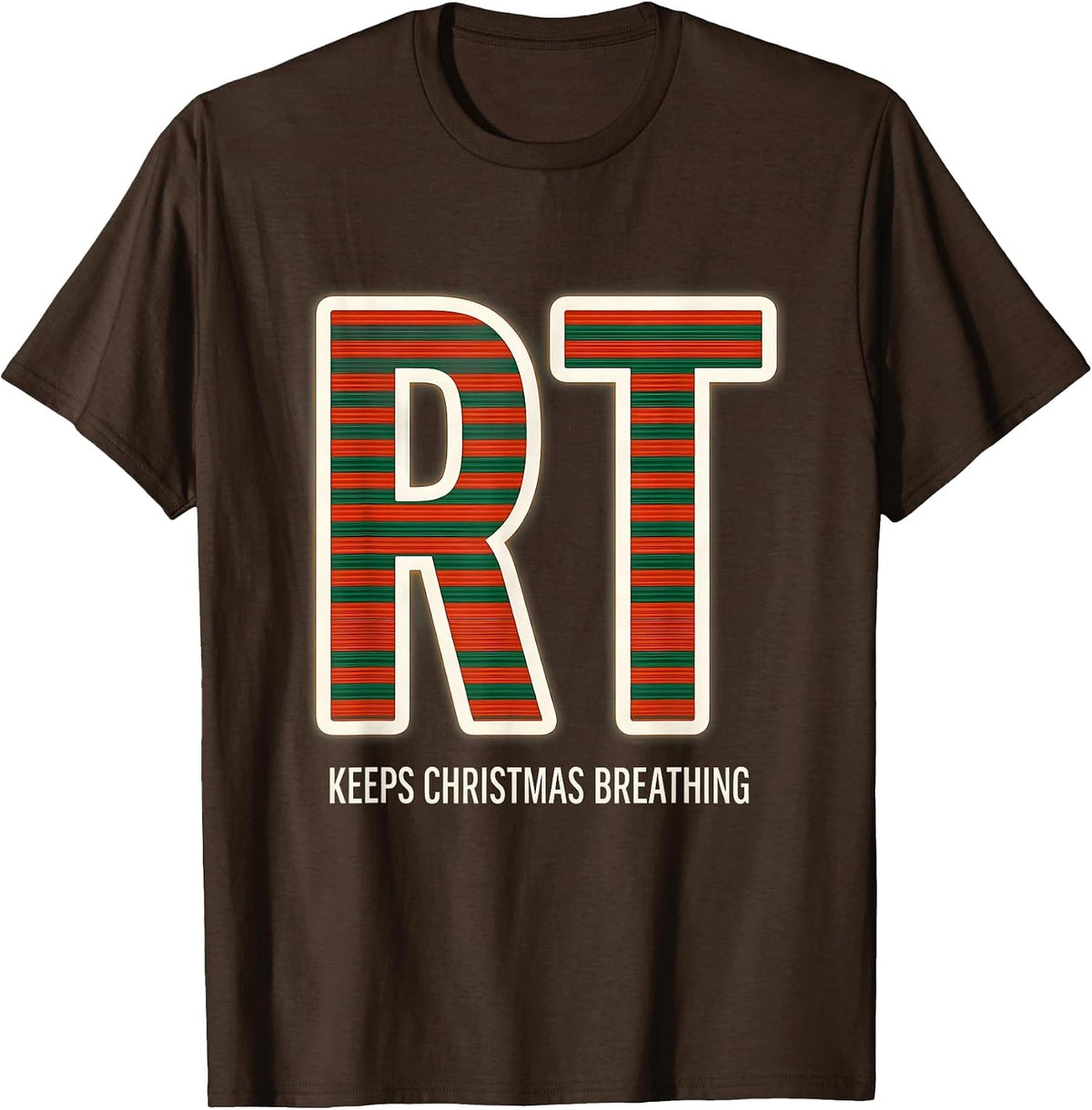 RT Keeps Christmas Breathing Funny Respiratory Therapist T-Shirt - Brown