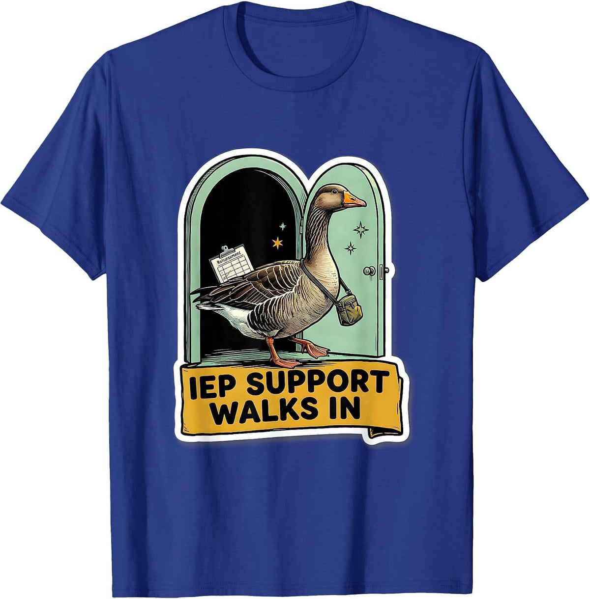 IEP Support Walks In Funny Special Education Teacher Sped T-Shirt - Royal Blue