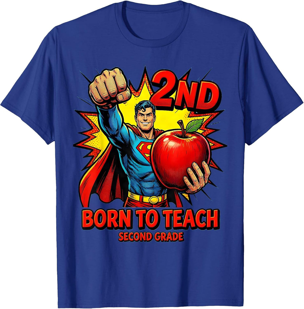 Born to Teach Second Grade Teacher Design T-Shirt - Royal Blue