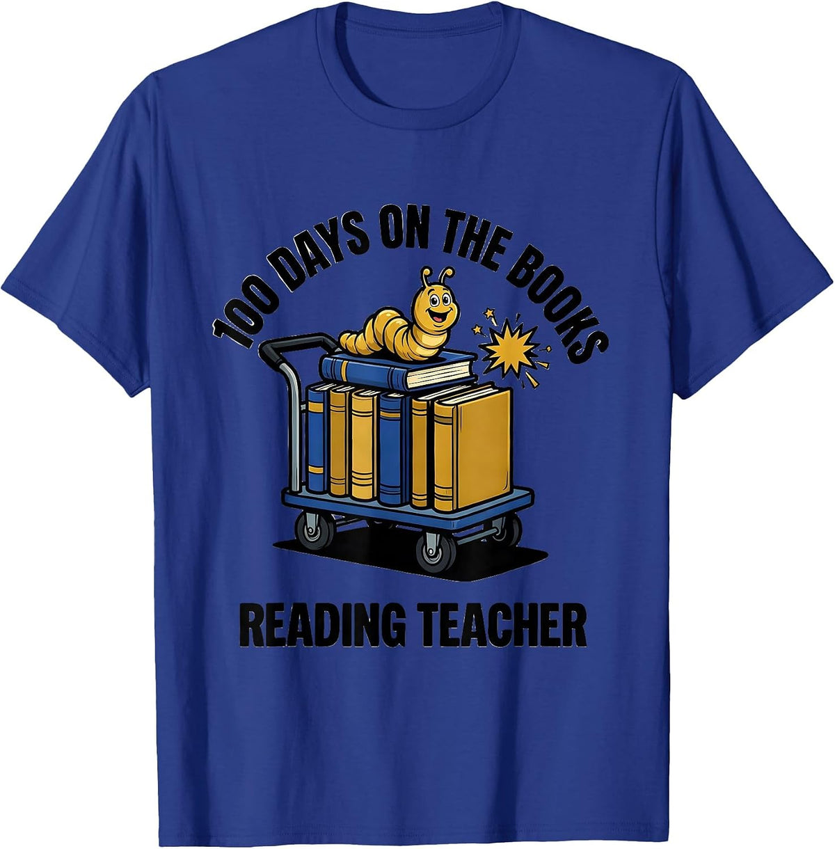 100 Days On The Books Reading Teacher T-Shirt - Royal Blue