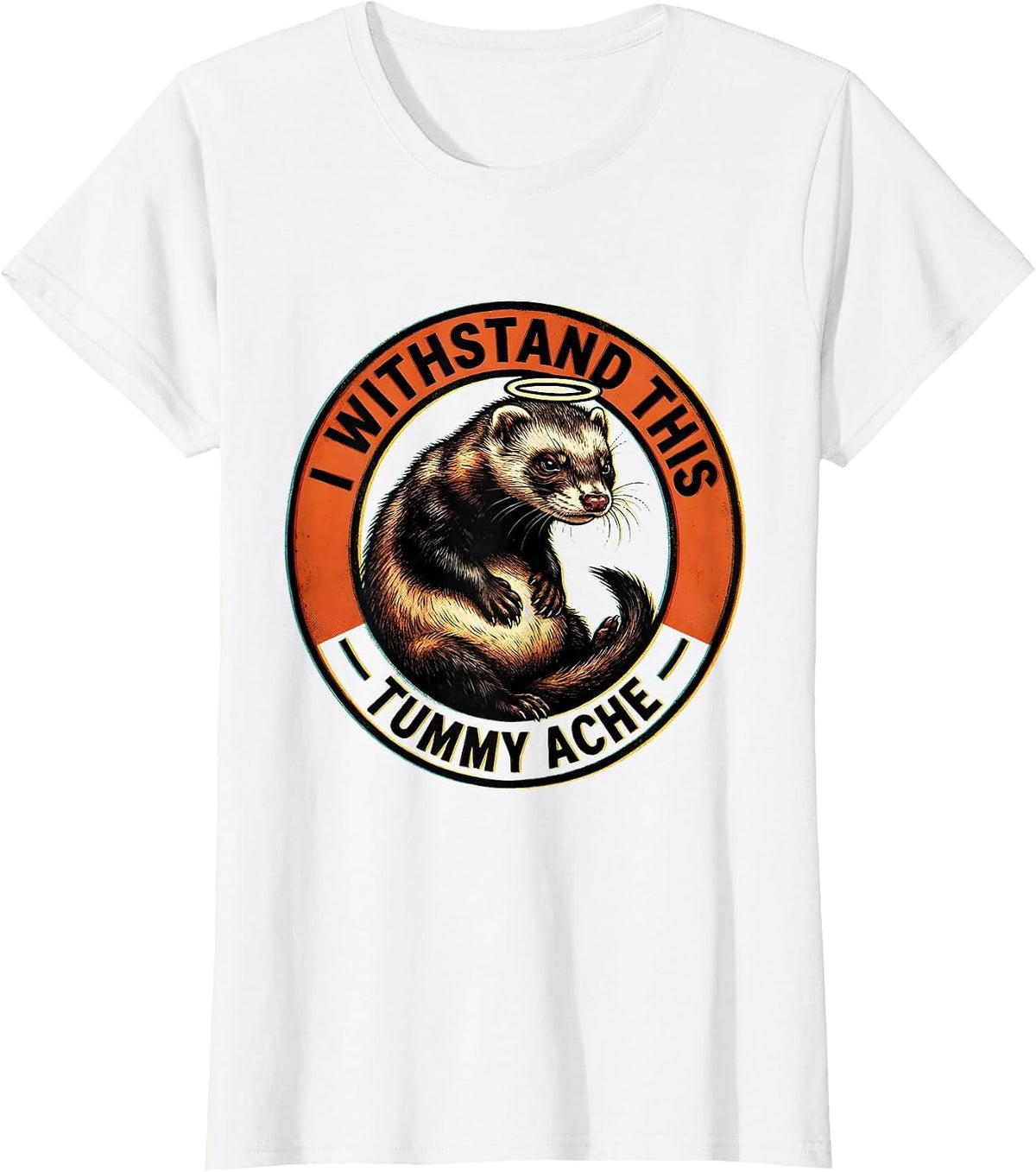 I Withstand This Tummy Ache Funny Ferret Meme Bootleg T-Shirt - White
