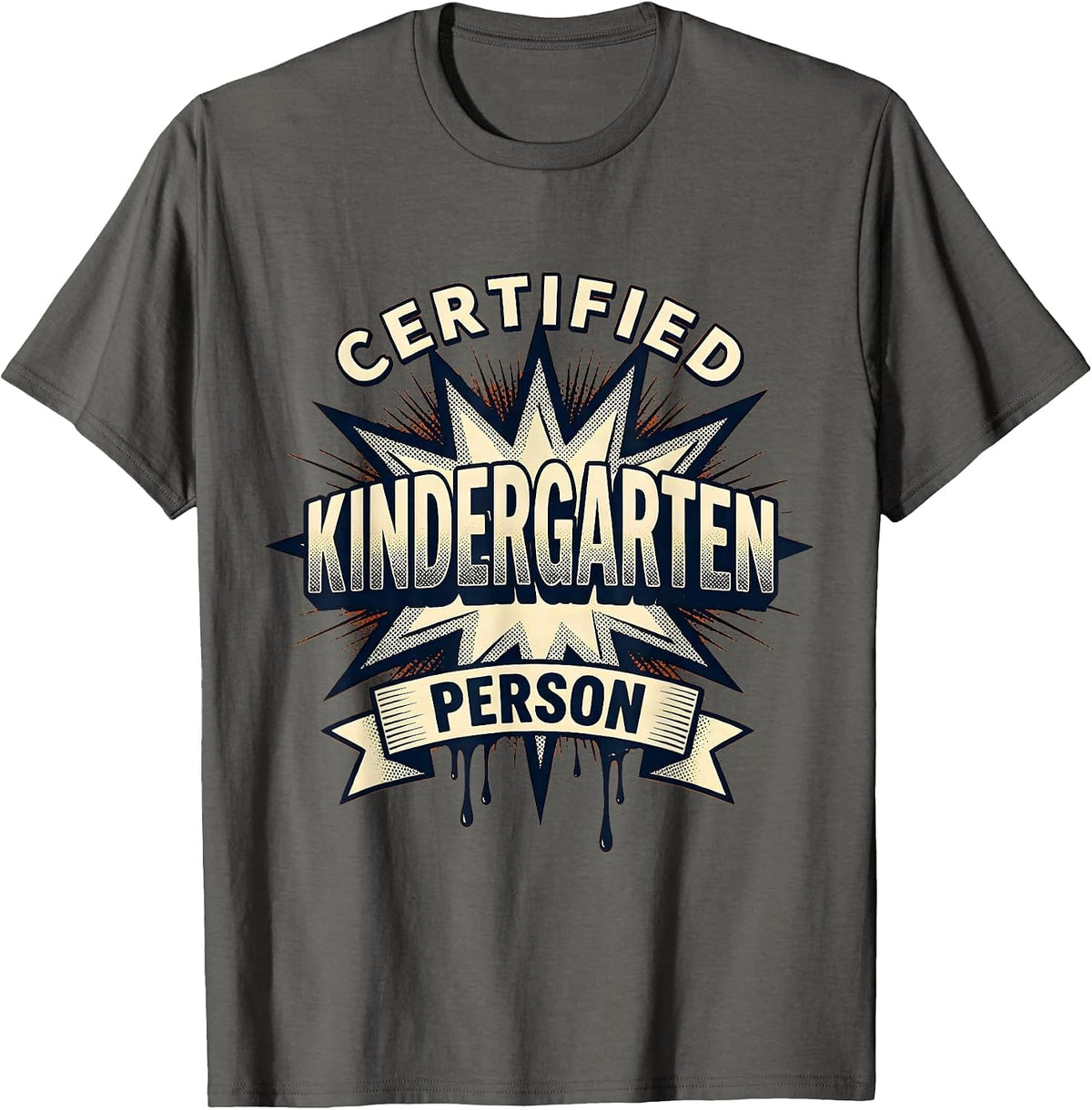 Certified Kindergarten Person Retro Teacher Back To School T-Shirt - Asphalt Grey