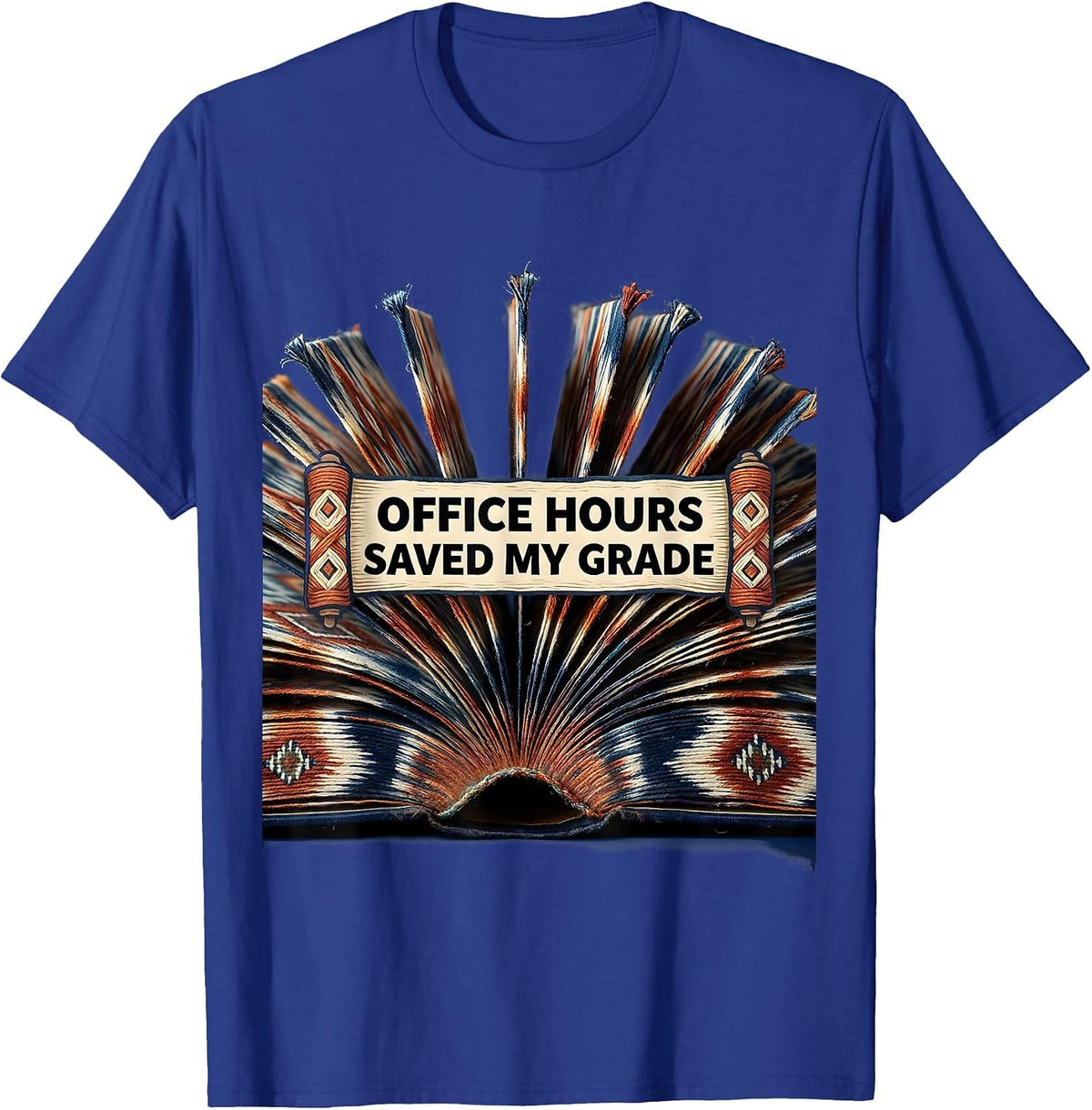 Office Hours Saved My Grade College Design T-Shirt - Royal Blue
