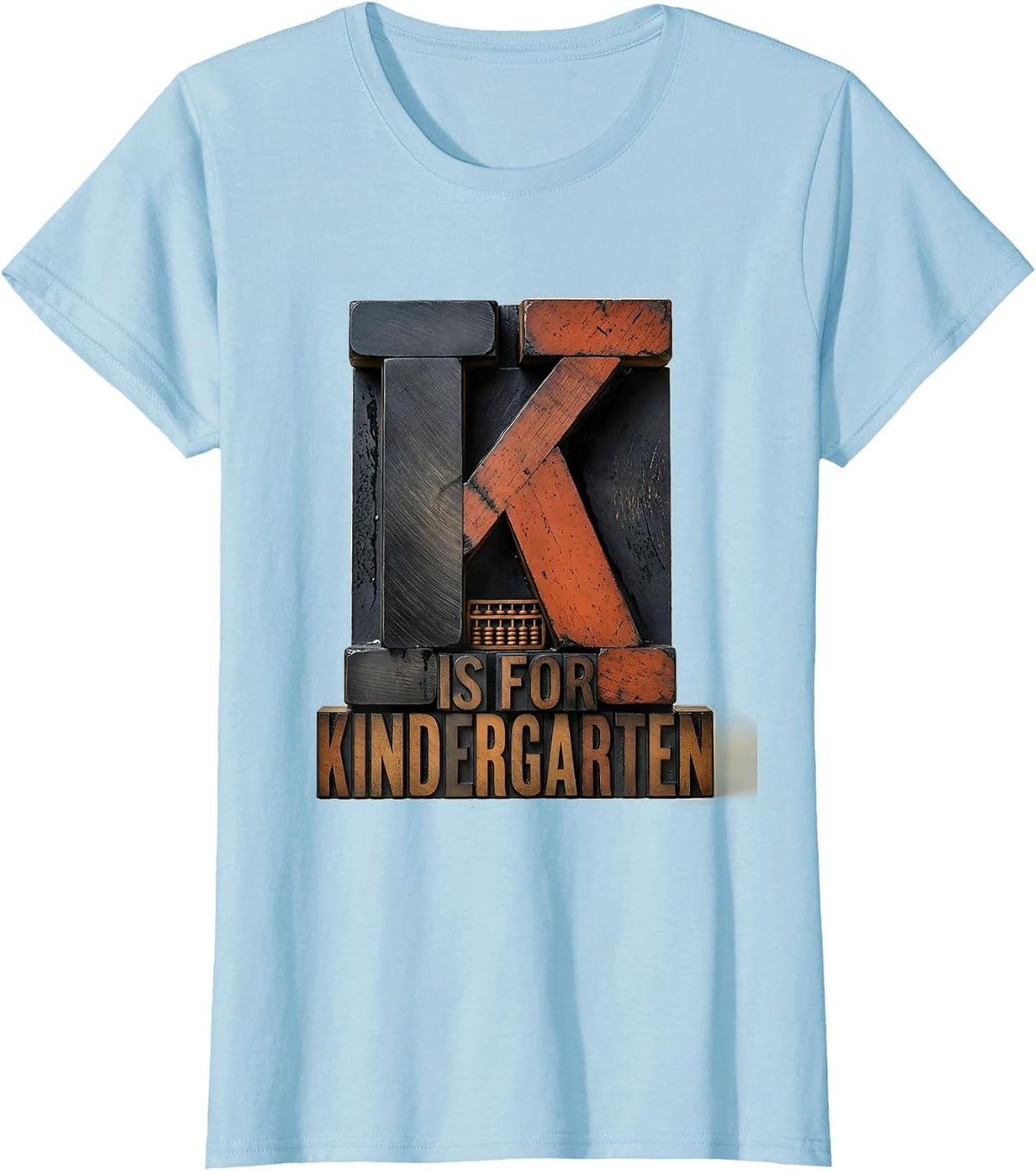 Women's K Is For Kindergarten Teacher Back To School Kinder Humor T-Shirt - Baby Blue