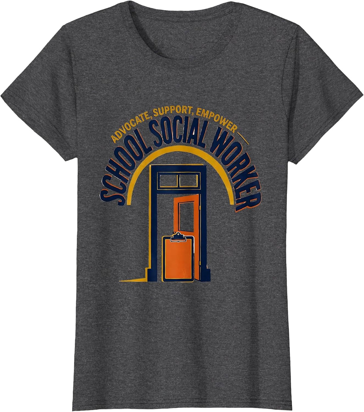 Women's Advocate Support Empower School Social Worker T-Shirt - Dark Heather Grey