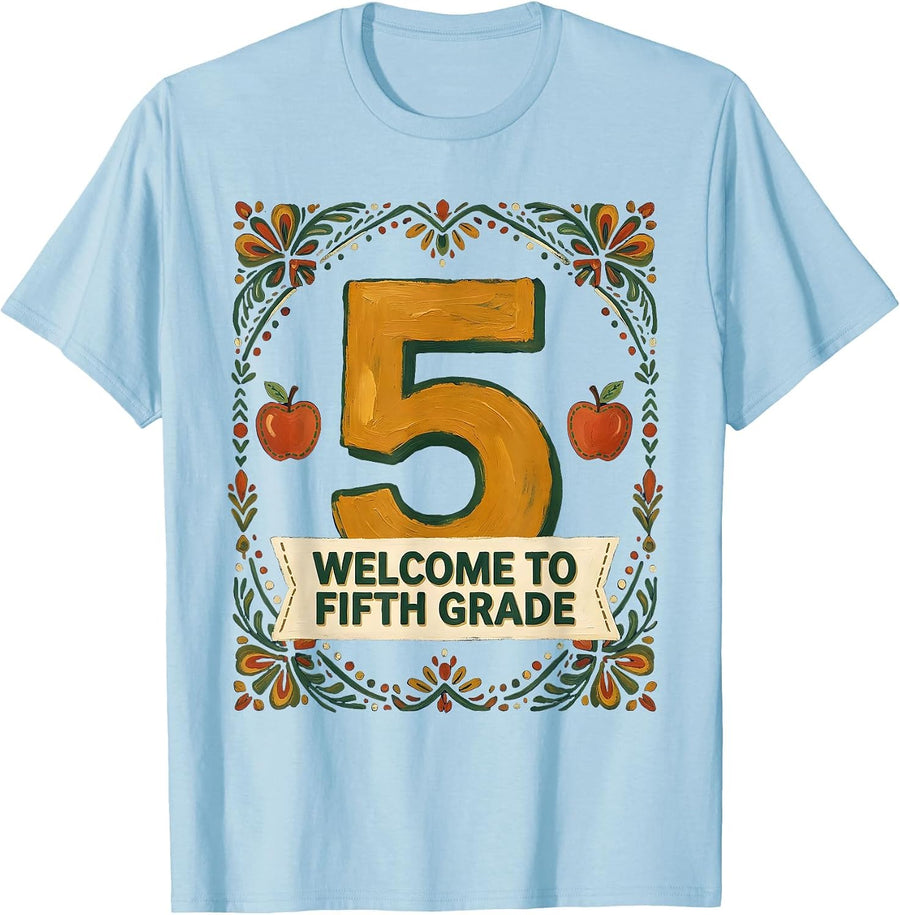 Welcome To Fifth Grade Folk Art Teacher Back to School T-Shirt - Baby Blue