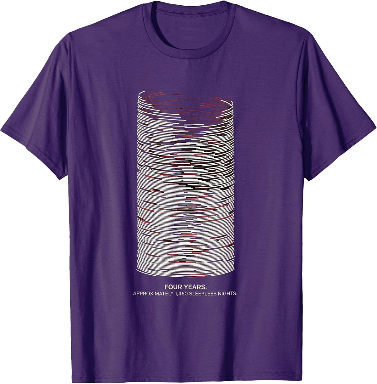 Four Years. Approximately 1,460 Sleepless Nights College T-Shirt - Purple