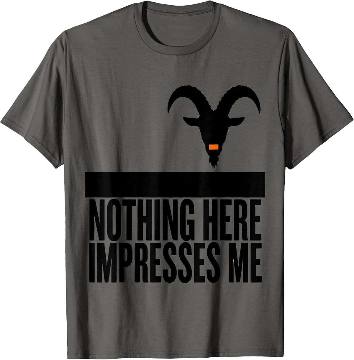 Nothing Here Impresses Me Brutalist Goat Humor Animal Lover T-Shirt - Asphalt Grey