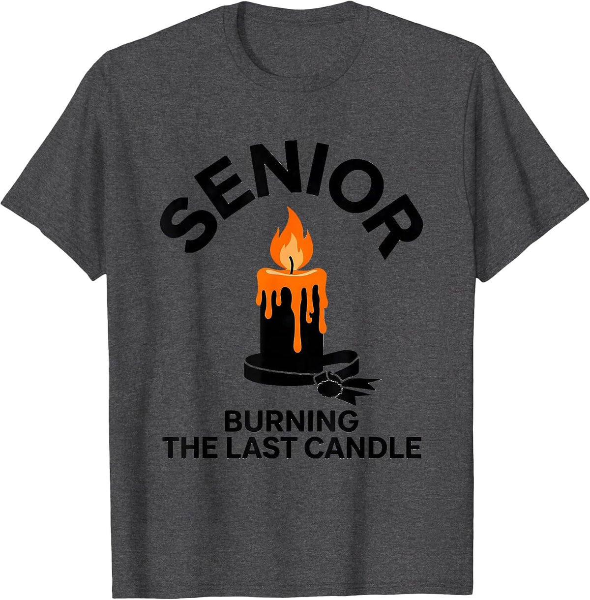 Senior Burning The Last Candle Funny College Student Gift T-Shirt - Dark Heather Grey