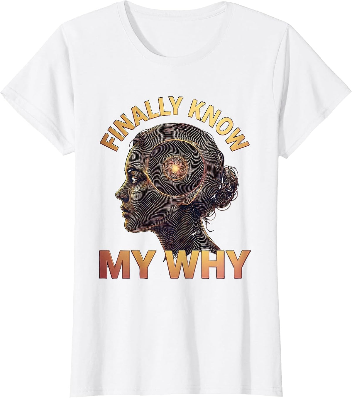 Finally Know My Why Autism Awareness Design T-Shirt - White