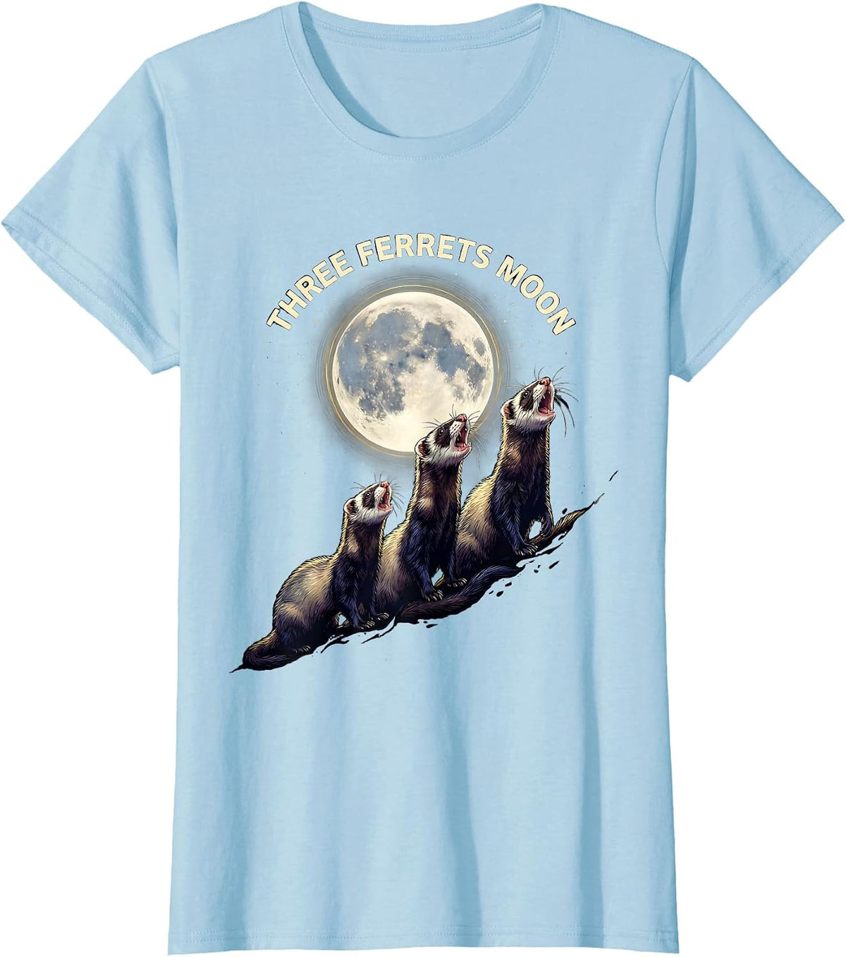 Women's Three Ferrets Moon Funny Ferret Lover Meme Parody T-Shirt - Baby Blue