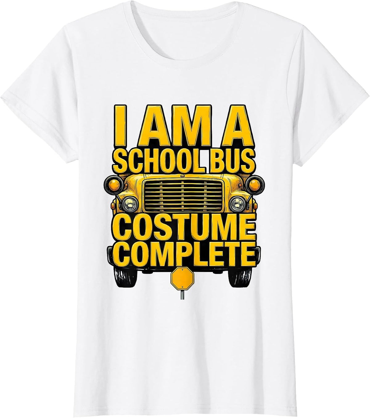 I Am A School Bus Costume Complete Funny Bus Driver Driver T-Shirt - White