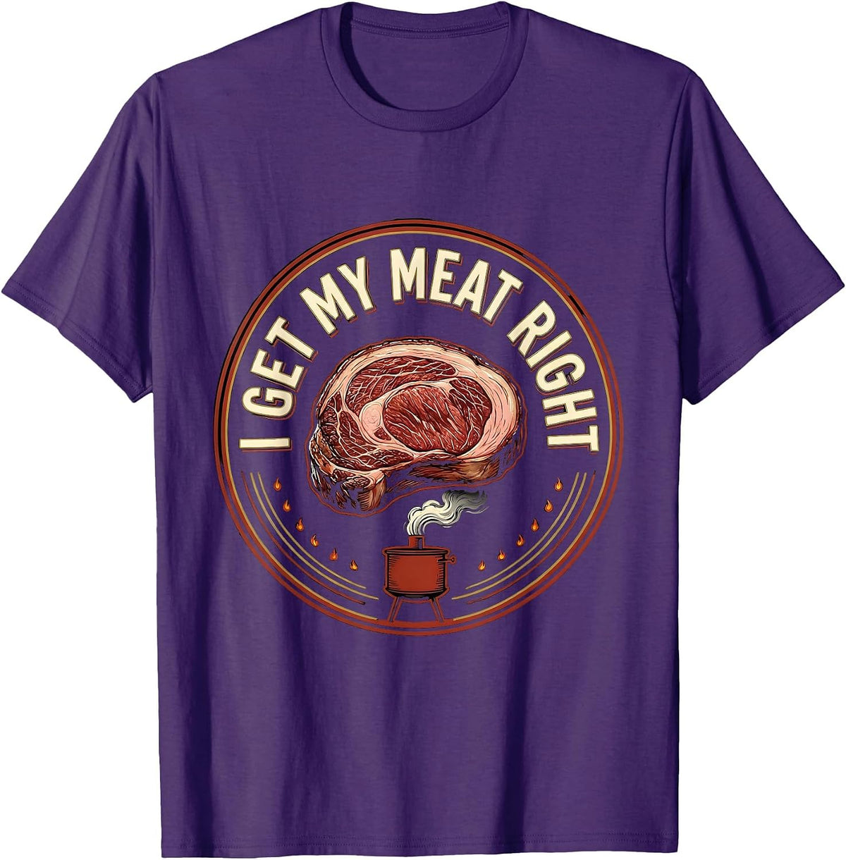 Men's I Get My Meat Right Funny BBQ Pitmaster Dad Grilling Gift T-Shirt - Purple