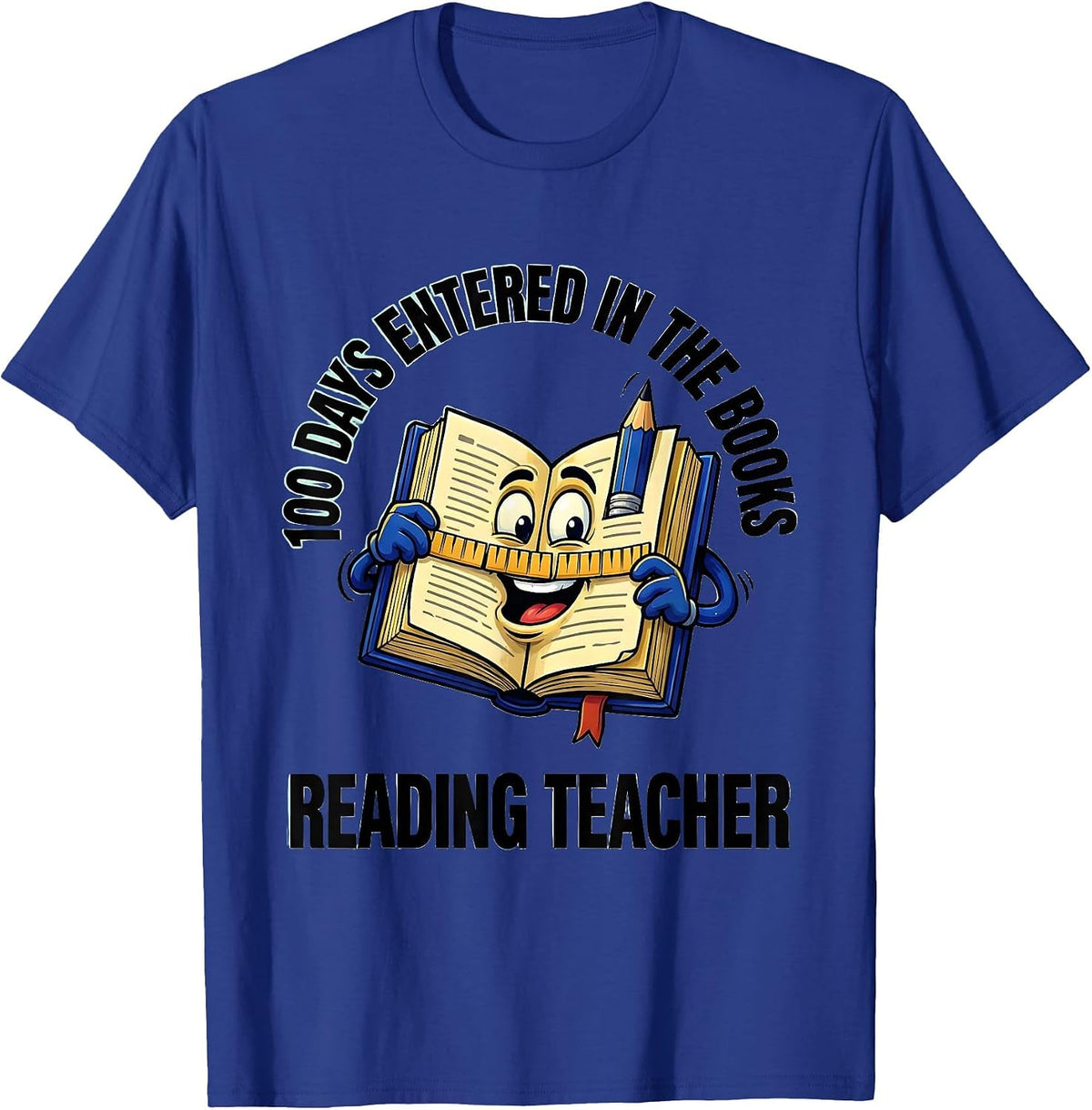 100 Days Entered In The Books Reading Teacher T-Shirt - Royal Blue