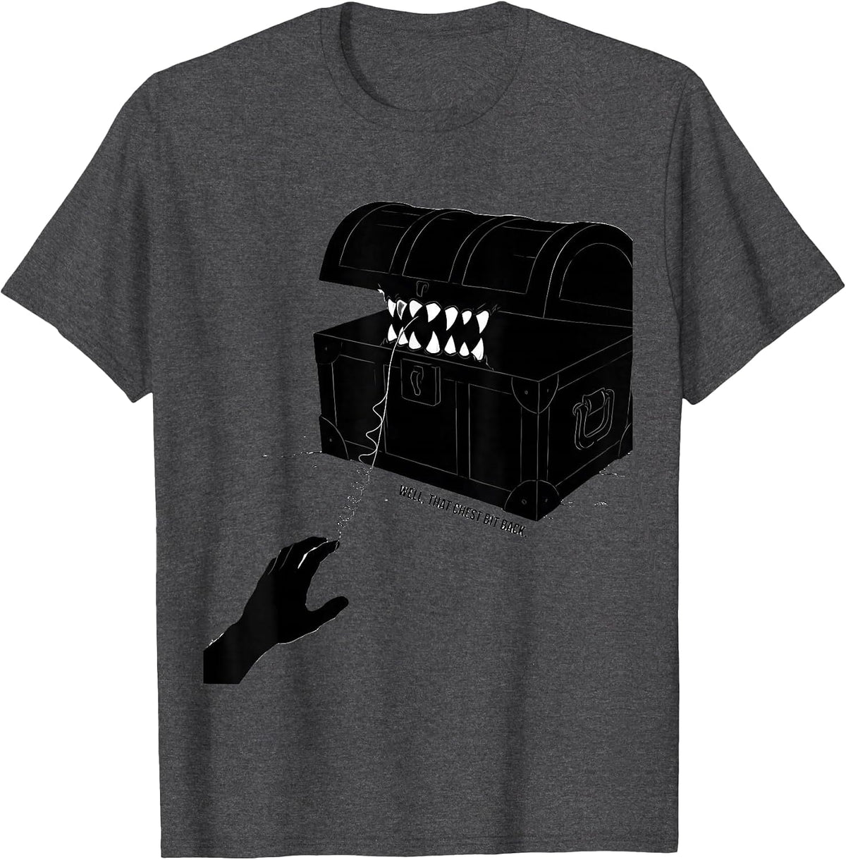 Well, That Chest Bit Back Funny RPG Gamer Humor T-Shirt - Dark Heather Grey