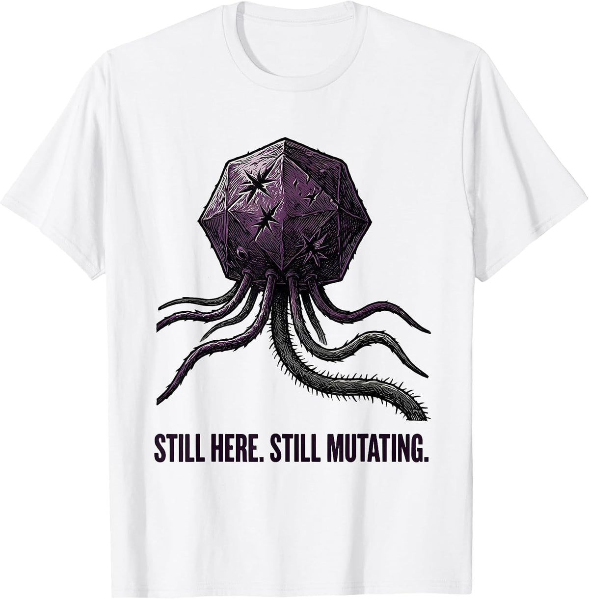Men's Still Here Still Mutating Funny Lab Week Biologist T-Shirt - White